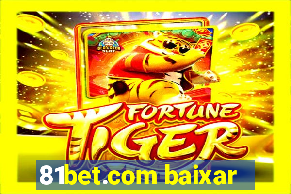 81bet.com baixar